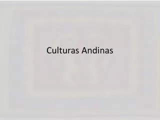 culturas andinas