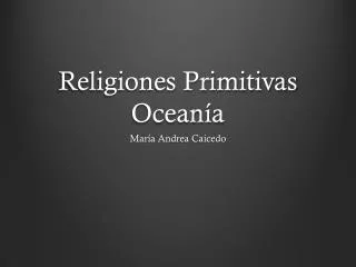 religiones primitivas ocean a