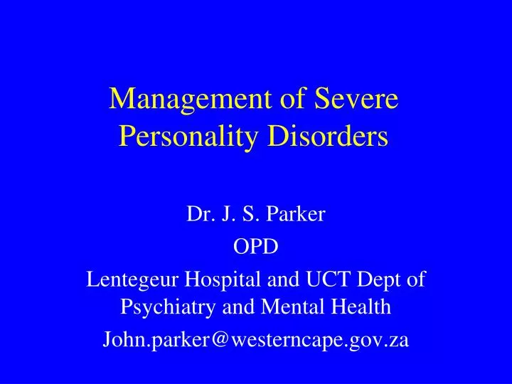 management of severe personality disorders