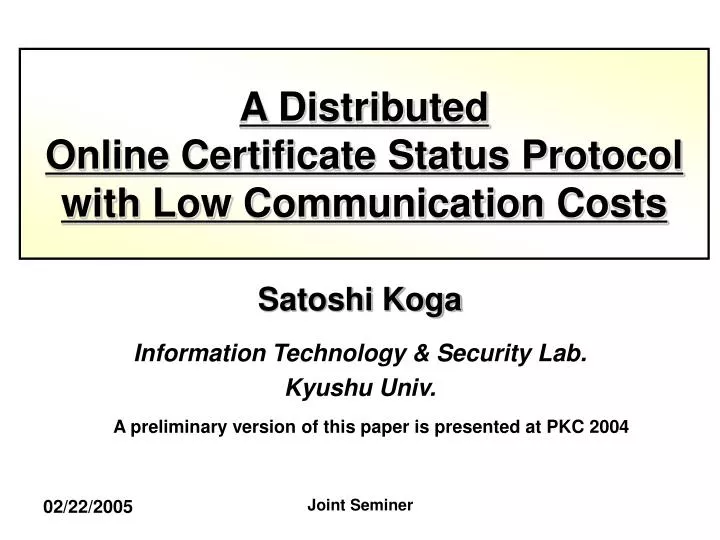 a distributed online certificate status protocol with low communication costs