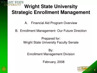 Wright State University Strategic Enrollment Management Financial Aid Program Overview