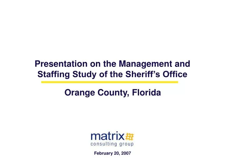 presentation on the management and staffing study of the sheriff s office