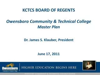 KCTCS BOARD OF REGENTS Owensboro Community &amp; Technical College Master Plan