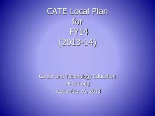 CATE Local Plan for FY14 (2013-14)