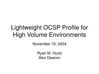 Lightweight OCSP Profile for High Volume Environments