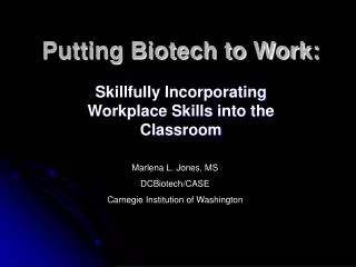 Putting Biotech to Work: