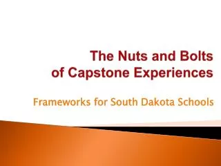 The Nuts and Bolts of Capstone Experiences