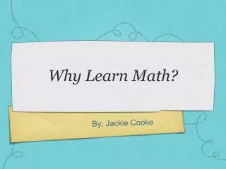 Why Learn Math?