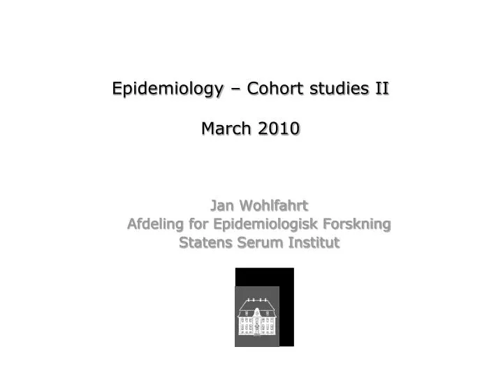 epidemiology cohort studies ii march 2010