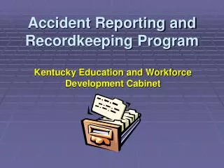 accident reporting and recordkeeping program