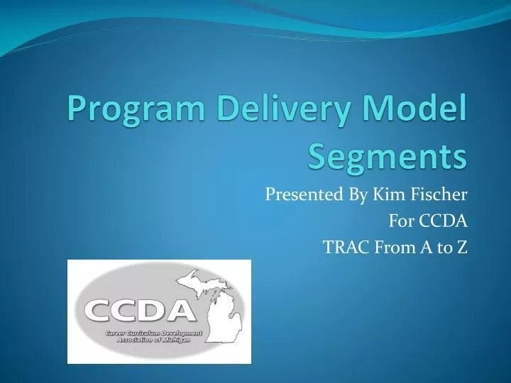 program delivery model segments