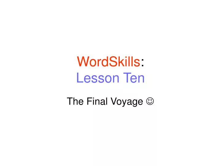 wordskills lesson ten