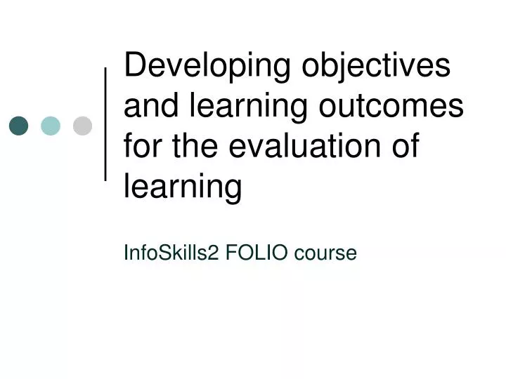 developing objectives and learning outcomes for the evaluation of learning