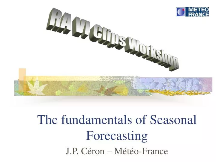 the fundamentals of seasonal forecasting