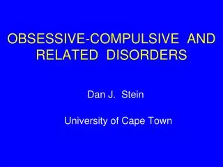 OBSESSIVE-COMPULSIVE AND RELATED DISORDERS