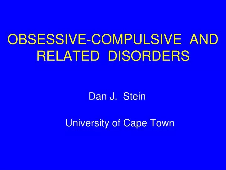 obsessive compulsive and related disorders