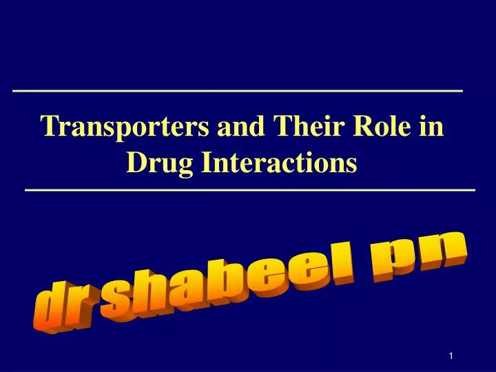 transporters and their role in drug interactions