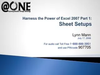 Harness the Power of Excel 2007 Part 1: Sheet Setups
