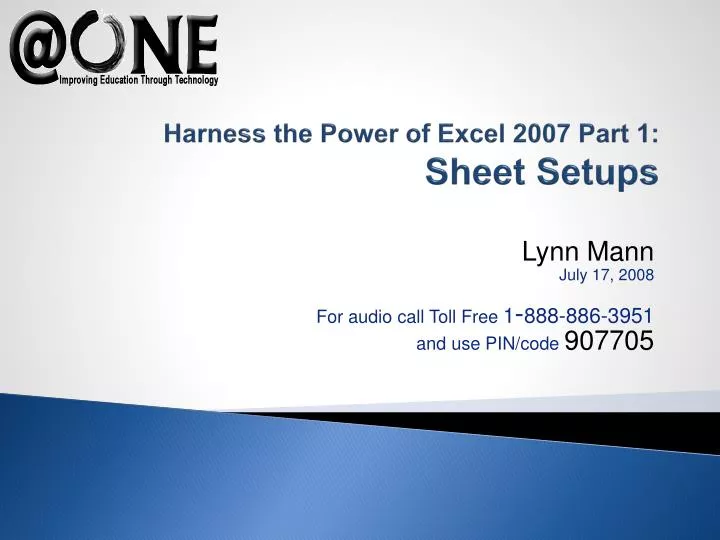 harness the power of excel 2007 part 1 sheet setups