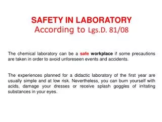 SAFETY IN LABORATORY According to Lgs.D. 81/08
