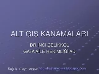 alt gis kanamalari