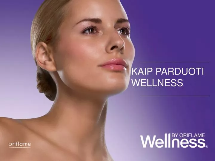selling wellness by oriflame