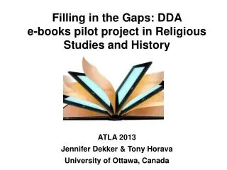 Filling in the Gaps: DDA e-books pilot project in Religious Studies and History