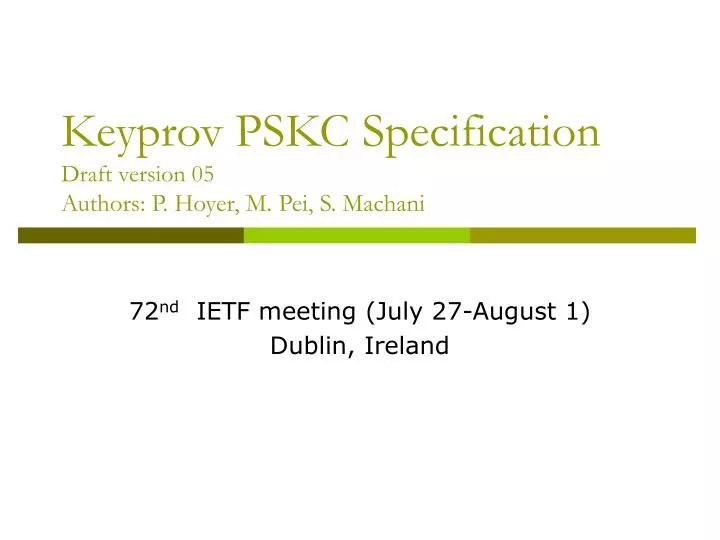 keyprov pskc specification draft version 05 authors p hoyer m pei s machani