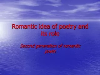 Romantic idea of poetry and its role