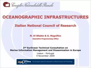OCEANOGRAPHIC INFRASTRUCTURES Italian National Council of Research M. Di Bitetto &amp; G. Magnifico