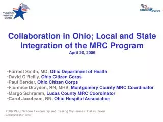 Collaboration in Ohio; Local and State Integration of the MRC Program April 20, 2006
