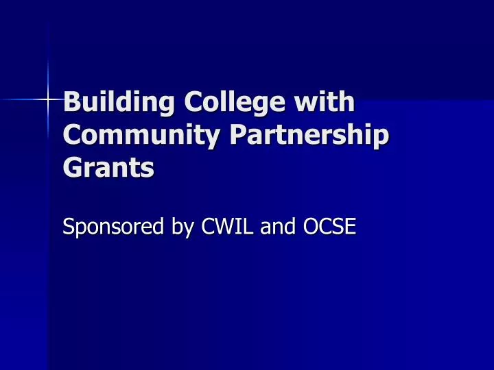 building college with community partnership grants