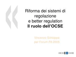 riforma dei sistemi di regolazione e better regulation il ruolo dell ocse