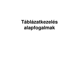 t bl zatkezel s alapfogalmak