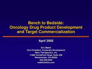 Bench to Bedside: Oncology Drug Product Development and Target Commercialization