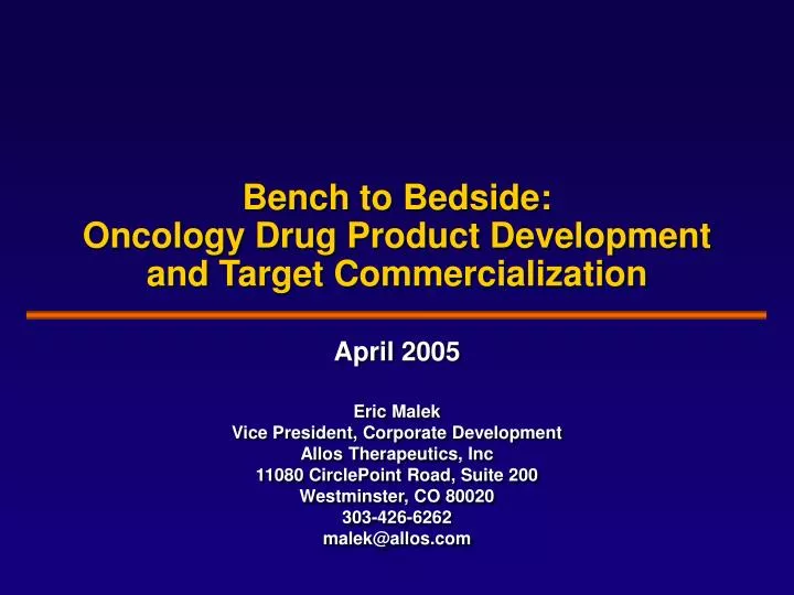 bench to bedside oncology drug product development and target commercialization