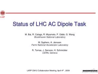 Status of LHC AC Dipole Task