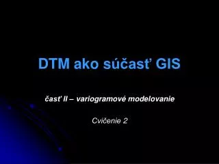 dtm ako s as gis