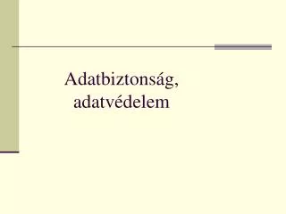 adatbiztons g adatv delem