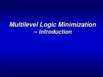 Multilevel Logic Minimization -- Introduction - slide 1