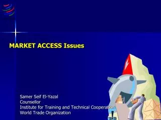 MARKET ACCESS Issues