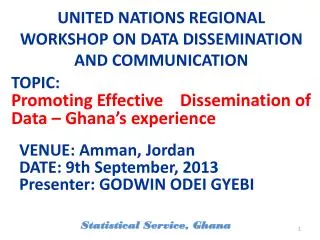 UNITED NATIONS REGIONAL WORKSHOP ON DATA DISSEMINATION AND COMMUNICATION