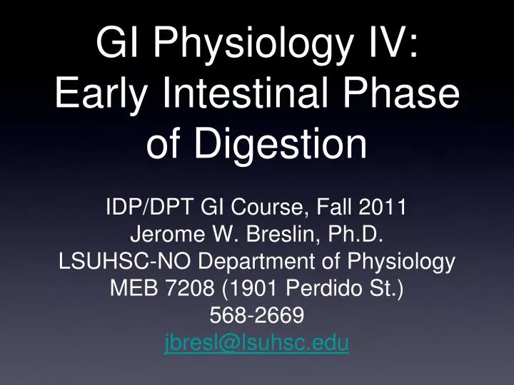 gi physiology iv early intestinal phase of digestion