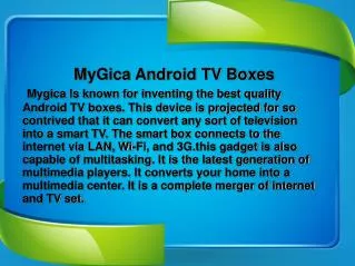 Make Your TV a Smart TV - Mygica Android