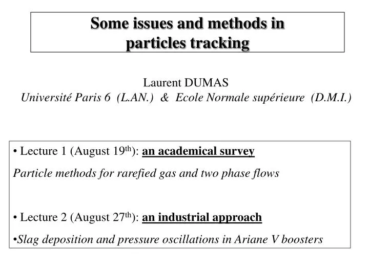 some issues and methods in particles tracking