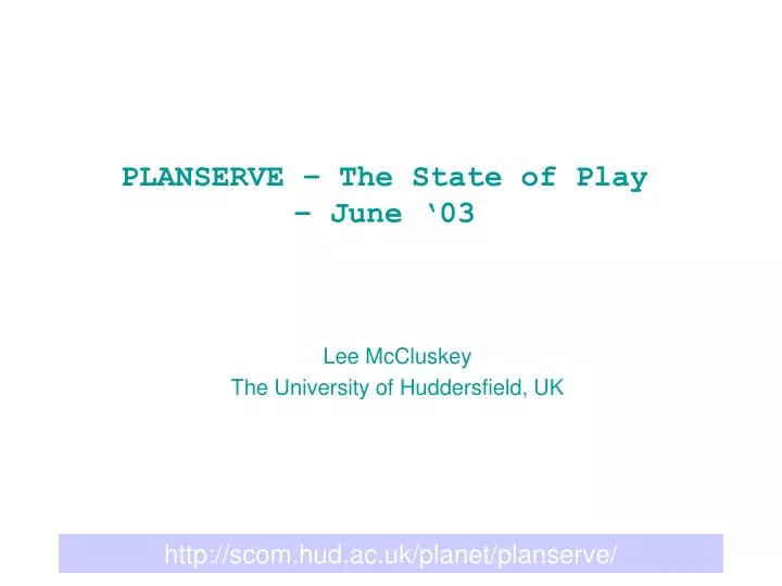 planserve the state of play june 03