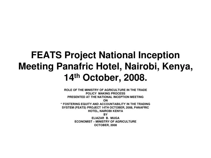 feats project national inception meeting panafric hotel nairobi kenya 14 th october 2008