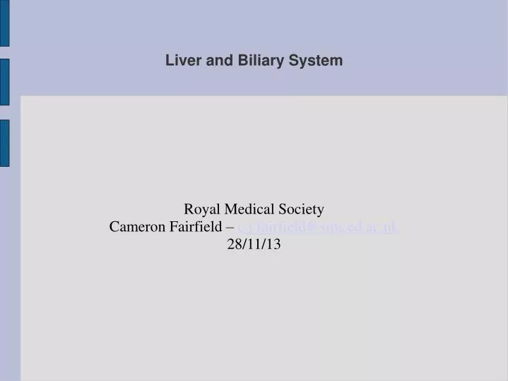 royal medical society cameron fairfield c j fairfield@sms ed ac uk 28 11 13