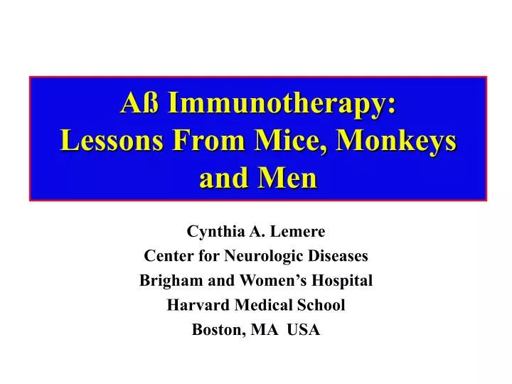a immunotherapy lessons from mice monkeys and men