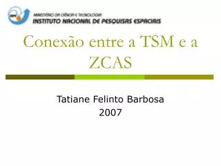 conex o entre a tsm e a zcas